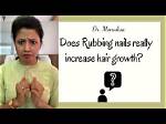 Does Rubbing Nails Increase Hair Growth?