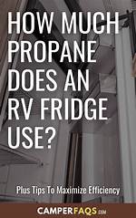 Does Rv Fridge Use Much Propane?