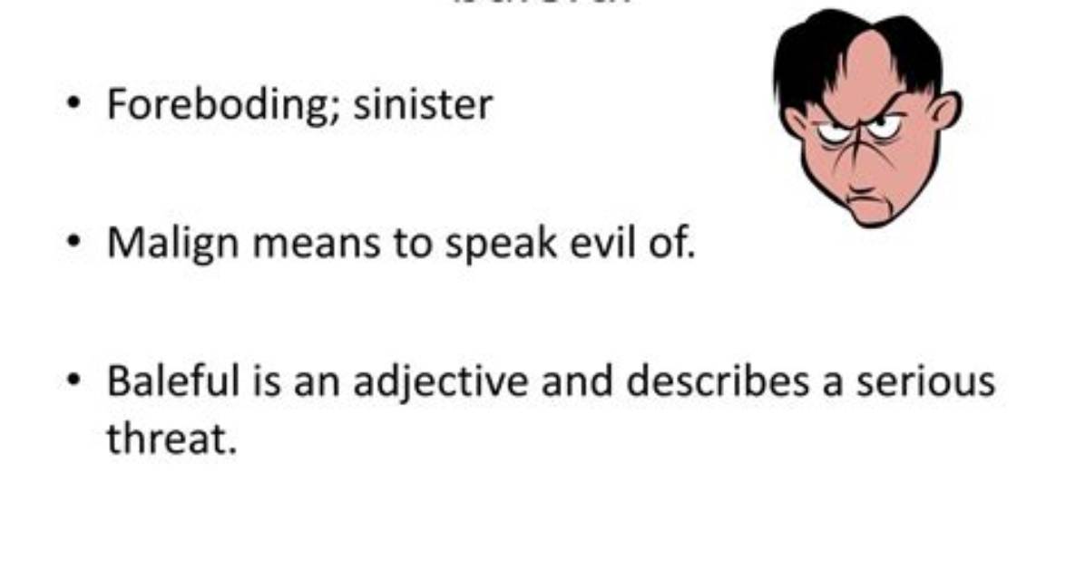 Does the Word Baleful Mean?