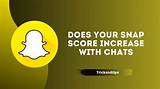 Does Your Snapscore Go up with Chats? Understanding Snapchat's Scoring System