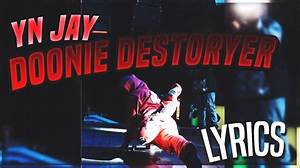 Doonie Destroyer Lyrics: a Deep Dive into the Viral Song