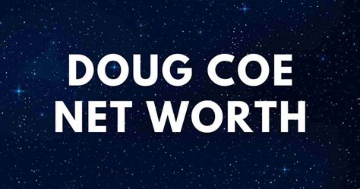 Doug Coe Net Worth at the Time of His Death