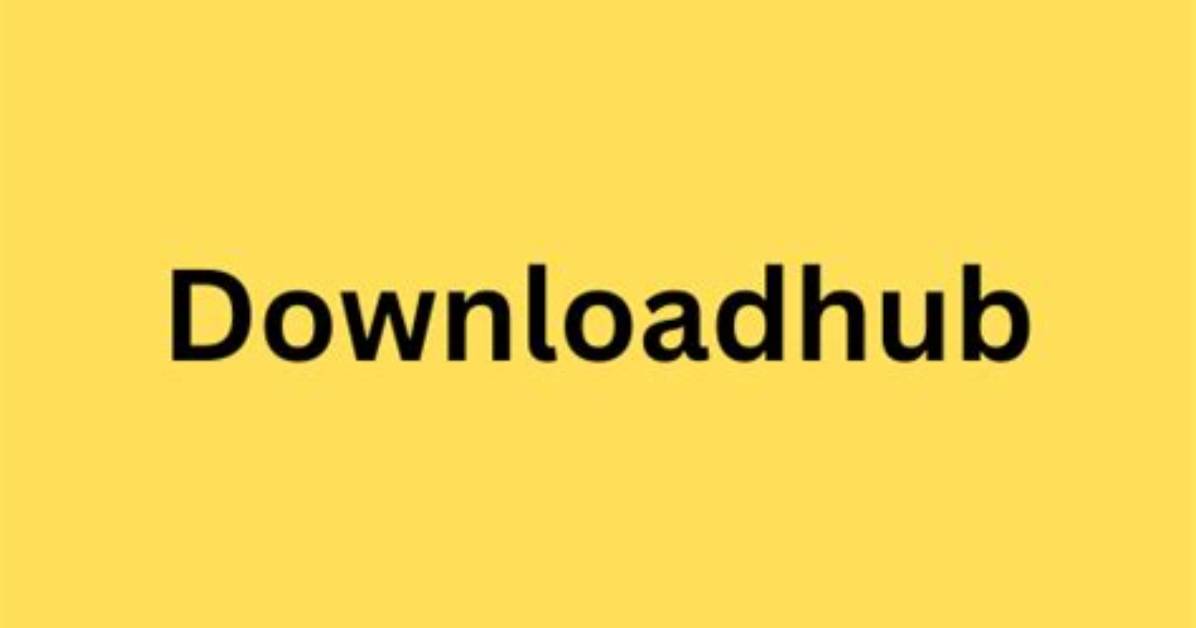 Downloadhub. Us: the Definitive Destination for All Your Download Needs