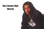 Dru Down Net Worth: Details About Rapper, Career, Wife, House, Income - Sarkariresult