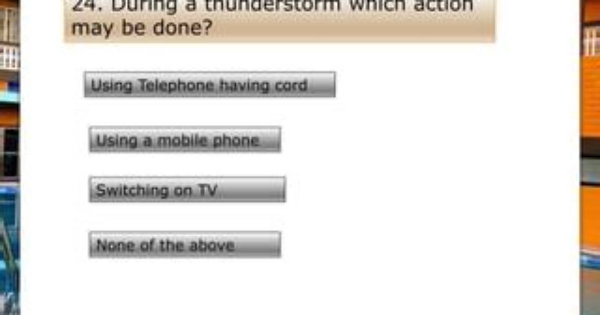 During Thunderstorm Which Action May Be Done?