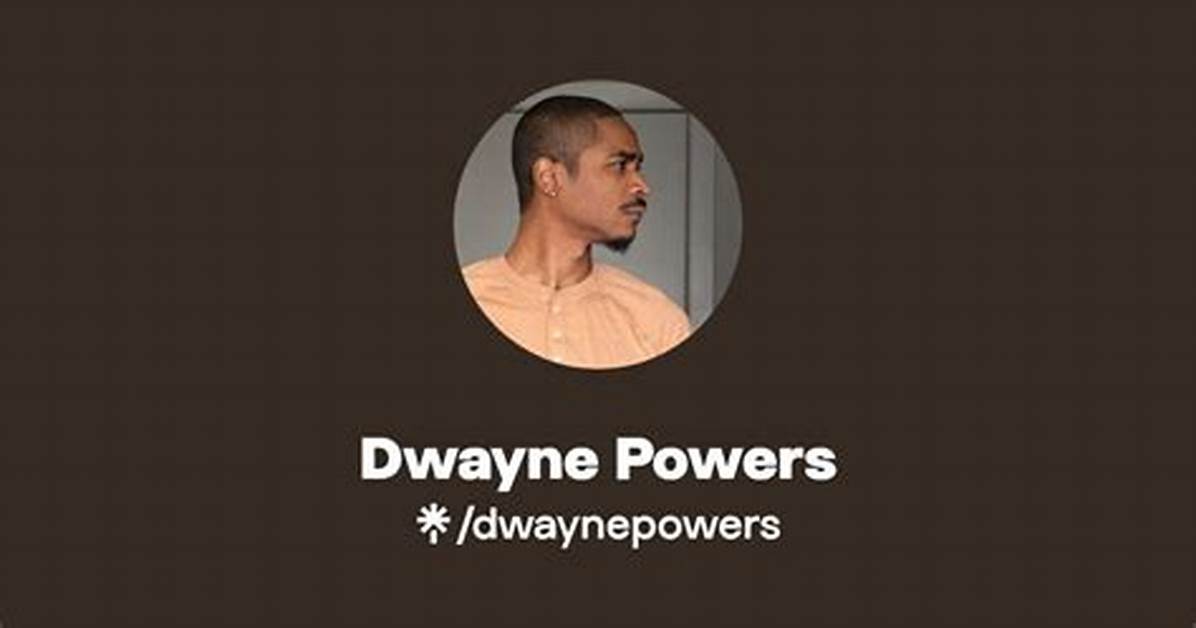 Dwayne Powers Bri: the Complete Guide to His Career, Achievements, and Impact