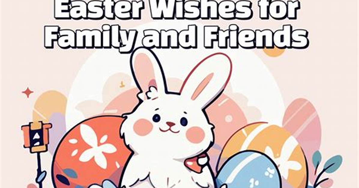 Easter Wishes Friends