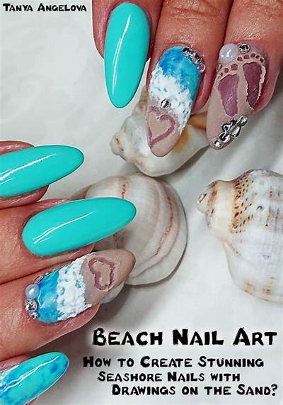 Easy Beach Nail Art: Create Stunning Summer Looks