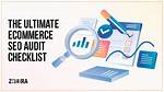 Ecommerce Seo Audit Checklist: the Ultimate Guide to Boosting Your Online Store’s Visibility