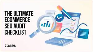 Ecommerce Seo Audit Checklist: the Ultimate Guide to Boosting Your Online Store’s Visibility