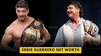 Eddie Guerrero Net Worth