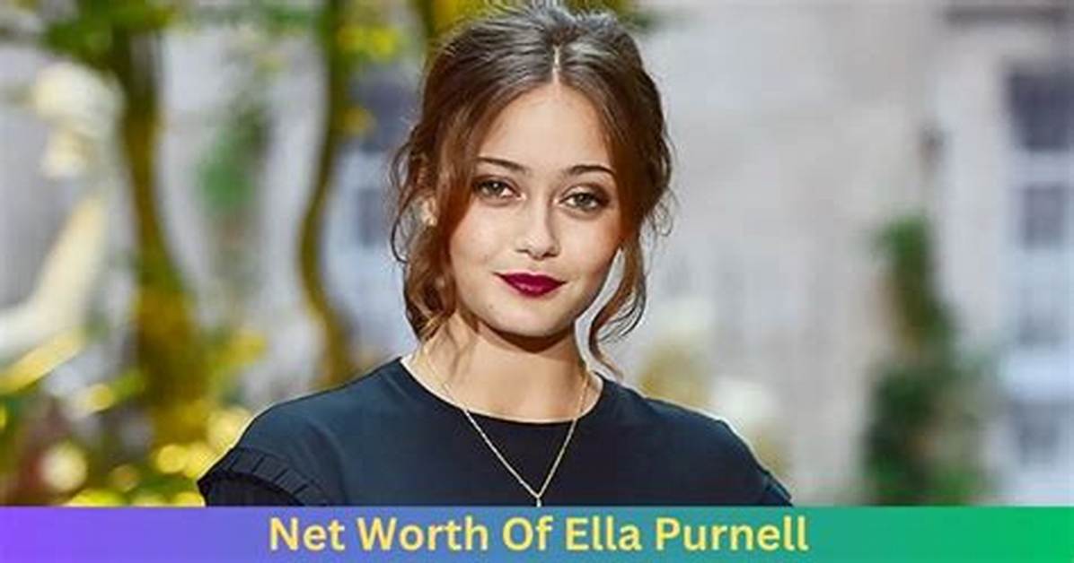Ella Purnell Net Worth