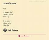 Emily Dickinson: 'A Word Is Dead When It Is Said, Some Say. I Say It Just Begins to Live That Day.'
