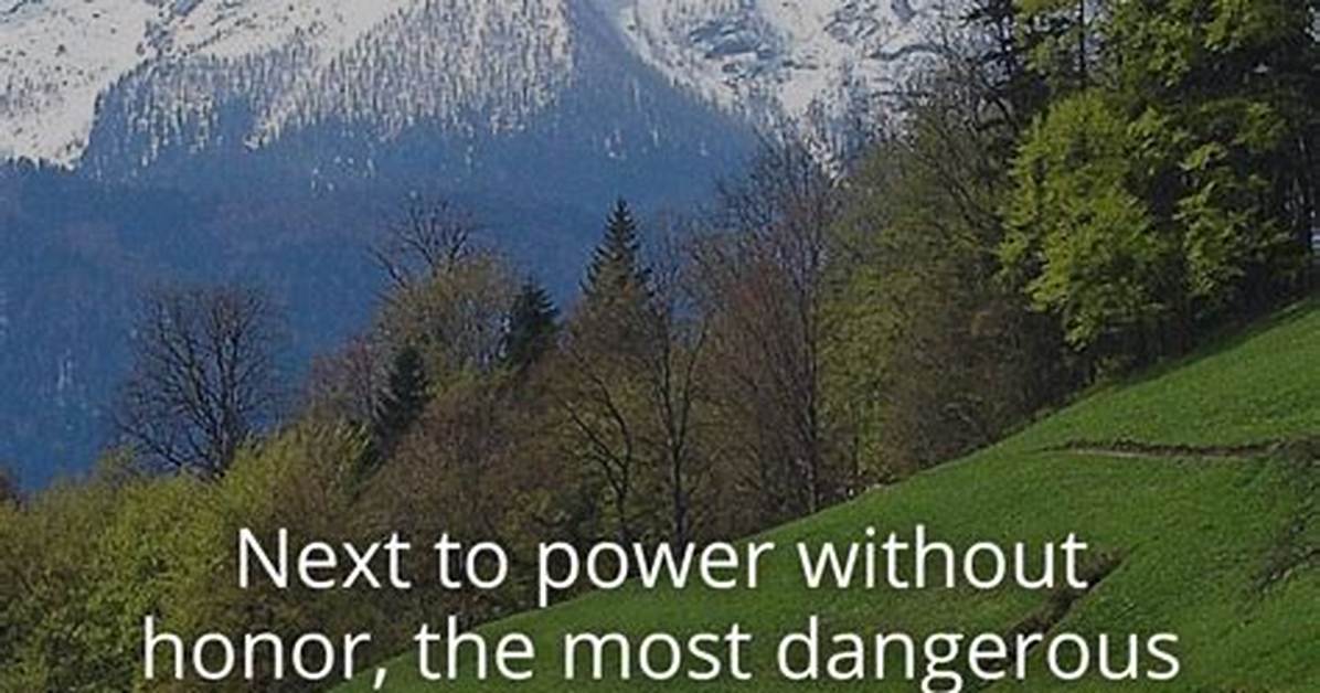 Eric Sevareid: 'Next to Power Without Honor, the Most Dangerous Thing in the World Is Power Without Humor.'