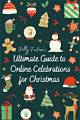 Essential Guide to the Christmas Test: Celebrations and Traditions