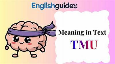 Essential Guide to Understanding Tmu in Text Messaging