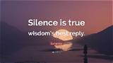 Euripides: 'Silence Is True Wisdom's Best Reply.'