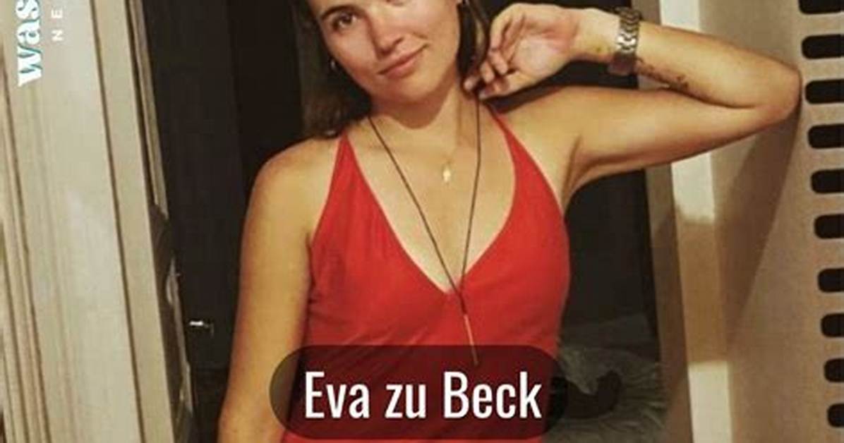 Eva Zu Beck