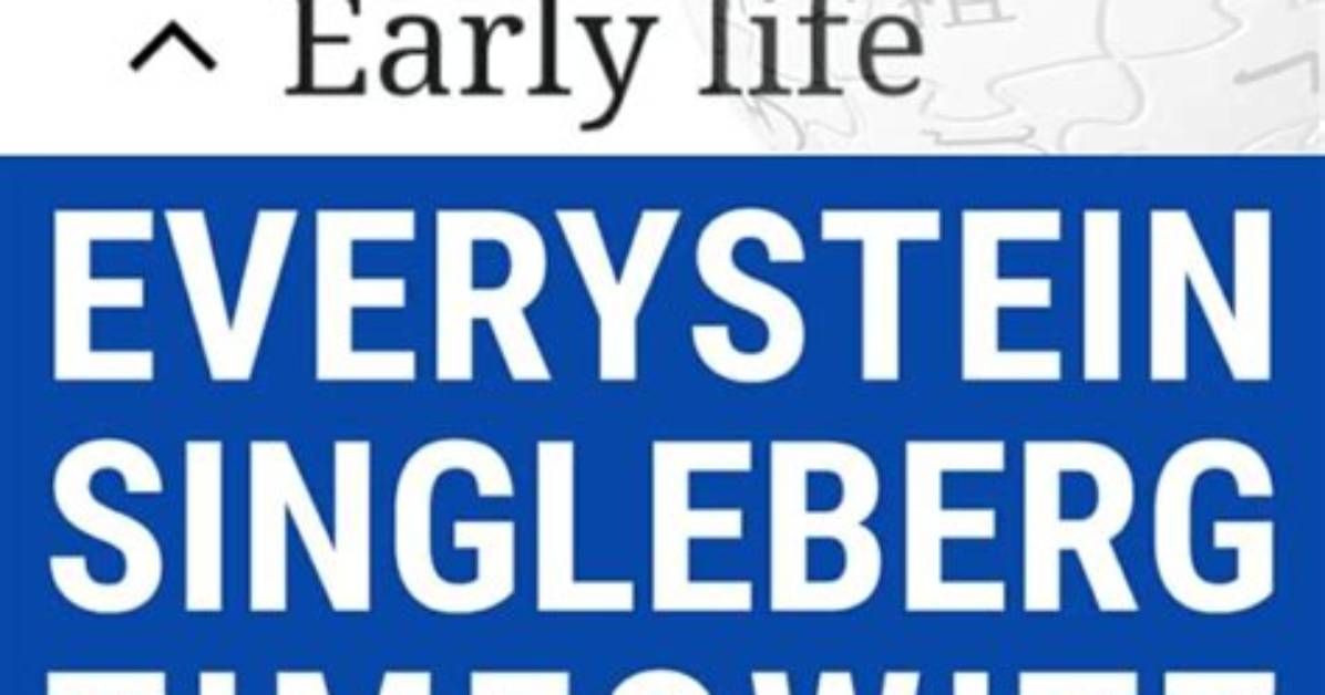 Everystein Singleberg Timeowitz: Exploring the Extraordinary Life, Achievements, and Legacy