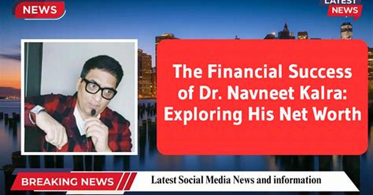 Exploring His Net Worth and Success Secrets