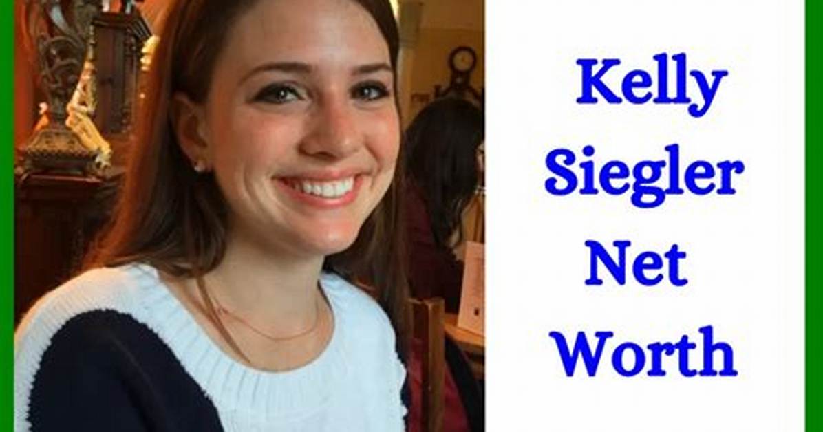 Exploring Kelly Siegler's Net Worth: a Closer Look at Her Career and Achievements