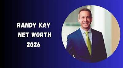 Exploring Randy Kay Net Worth: a Comprehensive Insight