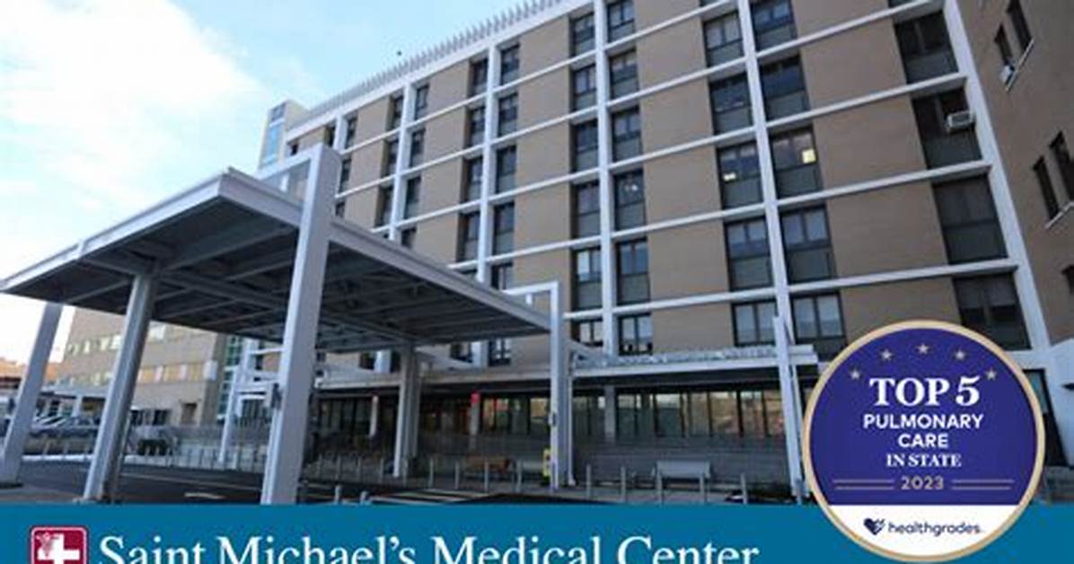 Exploring Saint Michael's Medical Center: a Beacon of Health and Healing