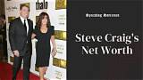 Exploring Steve Craig Net Worth: Insights into His Life and Career