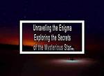 Exploring the Enigma Behind the Star