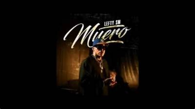 Exploring the Meaning Behind "Muero" by Lefty Sm: Lyrics Translated to English