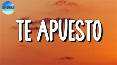 Exploring the Meaning of "Te Apuesto" Lyrics in English