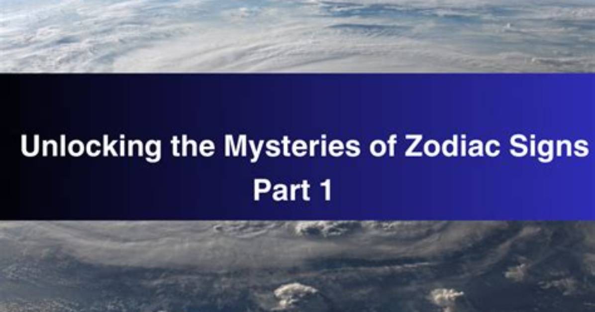 Exploring the Mysteries of Zodiac Signs: a Comprehensive Guide