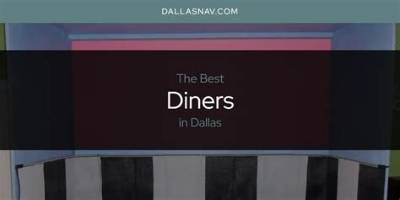Exploring the Vibrant World of Dallas Diners: a Comprehensive Guide