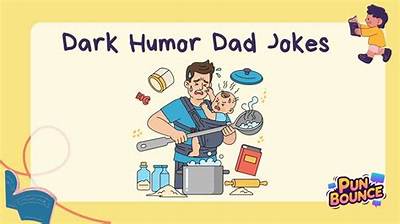 Exploring the World of Dark Humor Dad Jokes: a Comedic Journey