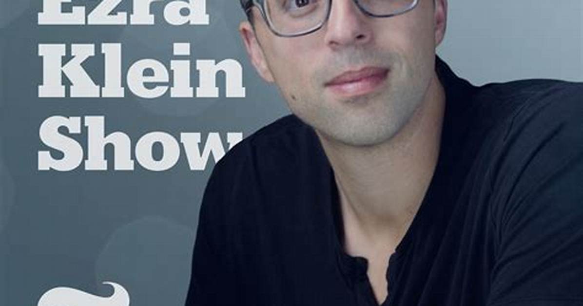 Ezra Klein Partner: a Comprehensive Insight into His Collaborations and Influence