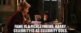 “Fame Is a Fickle Friend Harry” - Meaning of Quote by Lockhart