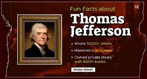 Fascinating Thomas Jefferson Facts That You Should Know