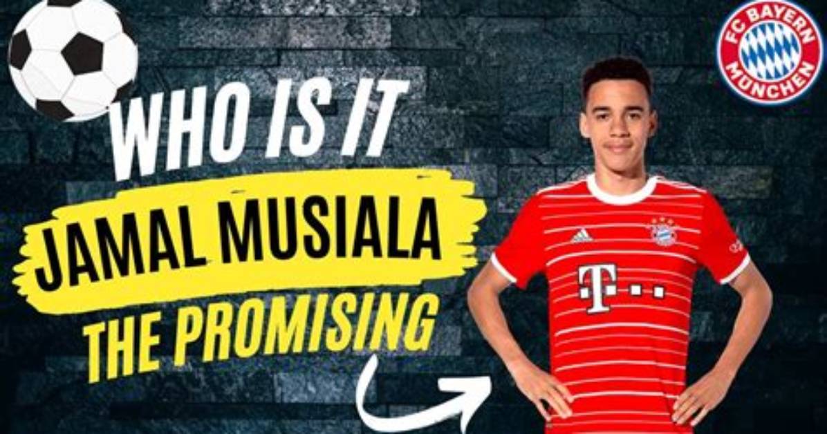 Find out the Origin of Jamal Musiala S