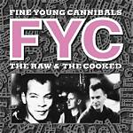 Fine Young Cannibals Lyrics