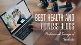 Fitness Blogs – Top Fitness Blogs and Websites
