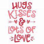 For Hugs and Kisses?