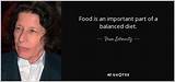 Fran Lebowitz: 'Food Is an Important Part of a Balanced Diet.'