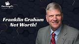 Franklin Graham Net Worth
