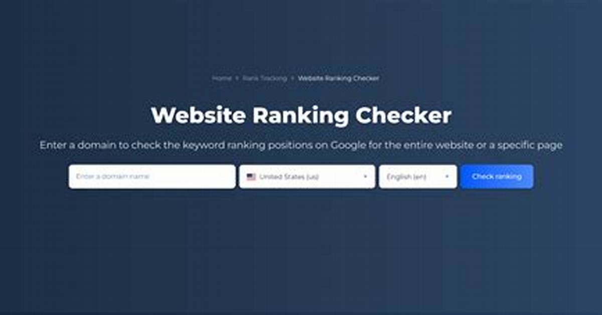 Free Website Ranking Checker: Analyze Your Search Performance