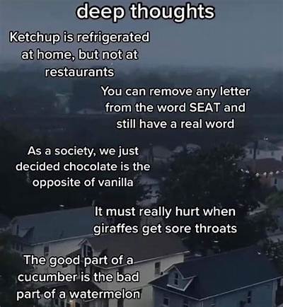 Funny Deep Thoughts That Will Make You Laugh and Reflect