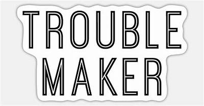 Funny Quotes About Troublemakers for Those Who Live for Mischief