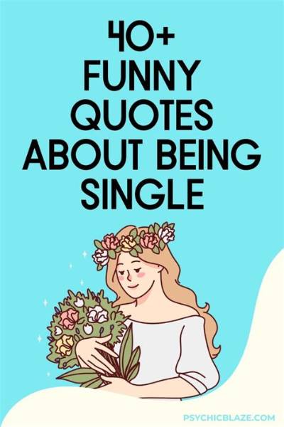 Funny Single Quotes: a Collection to Brighten Your Day