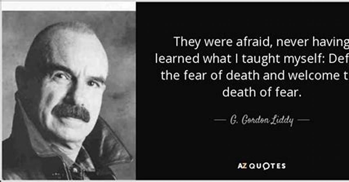 G Gordon Liddy Defeat the Fear of Death and Welcome the Death Of
