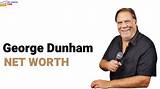 George Dunham Net Worth