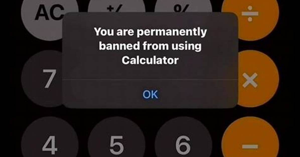 Get Banned from Calculator: a Comprehensive Guide to Understanding and Avoiding It